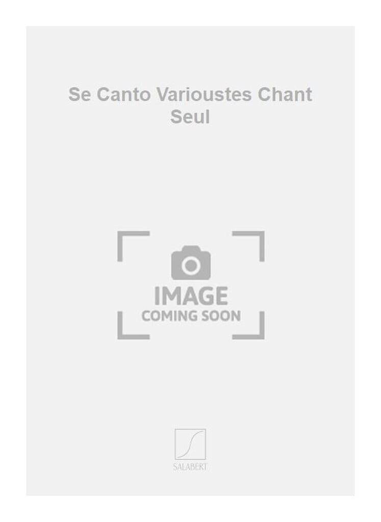 Se Canto Varioustes Chant Seul